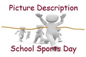 Picture Description School Sports Day