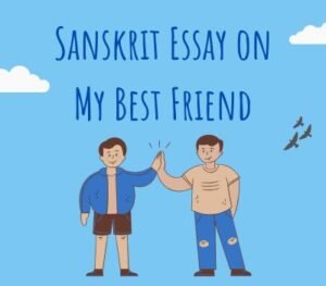 essay on good friend in sanskrit