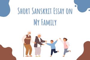 Sanskrit Essay on My Family