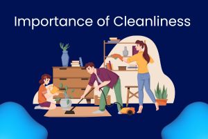 Importance of Cleanliness 10 Lines
