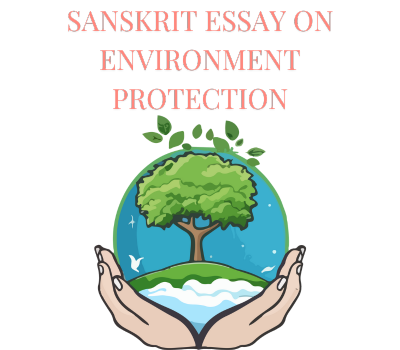 Sanskrit Essay on Environment Protection